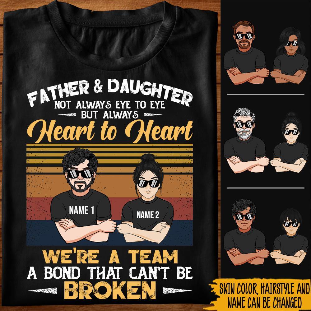 Dad Custom T Shirt Father And Daughter We're A Team Bond Can't Be Broken Personalized Gift - PERSONAL84