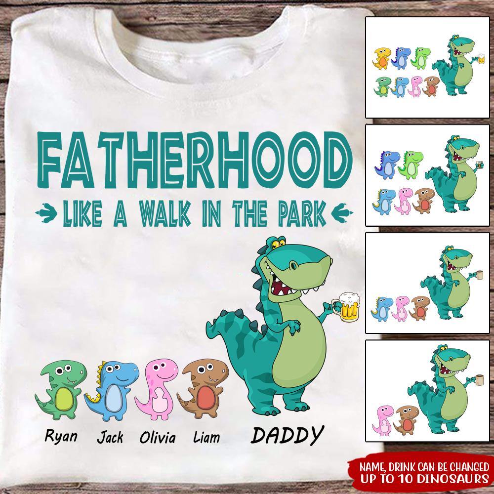 Dad Custom T Shirt Fatherhood Is Like A Walk In The Park Dinosaur Father's Day Personalized Gift - PERSONAL84