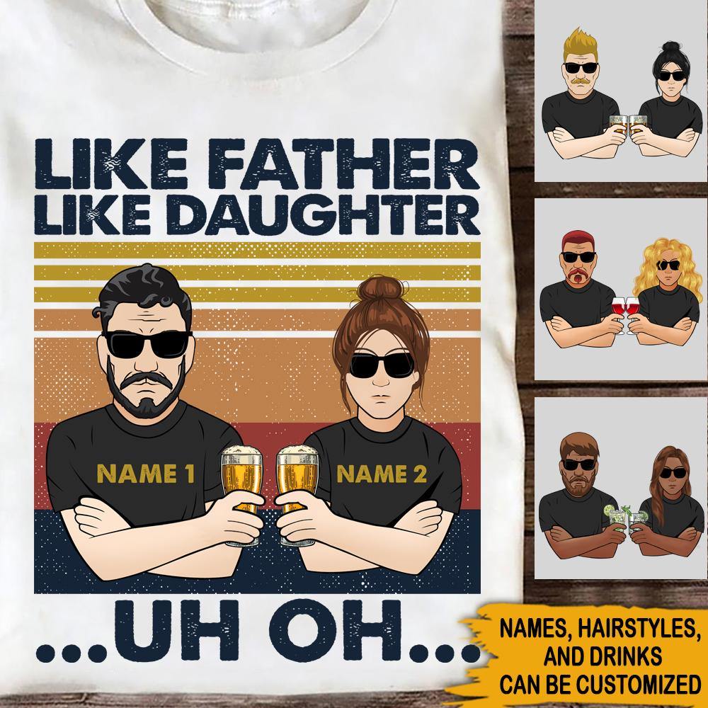 Dad Custom T Shirt Like Father Like Daughter Uh Oh Personalized GiftFather'S Day 2021 Gift