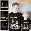 Dad Custom T Shirt Like Father Like Son Fixed It And Broke It Personalized Gift - PERSONAL84