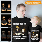 Dad Custom T Shirt Like Father Like Son Fixed It And Broke It Personalized Gift - PERSONAL84