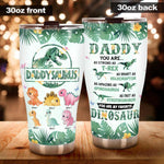 Dad Custom Tumbler Daddy You Are My Favorite Dinosaur Daddysaurus Personalized Gift - PERSONAL84