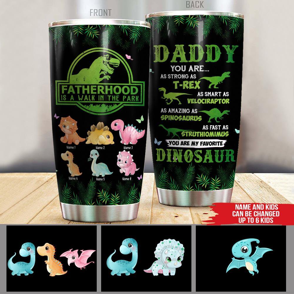 Dad Custom Tumbler Fatherhood Is A Walk In The Park Father's Day Personalized Gift - PERSONAL84
