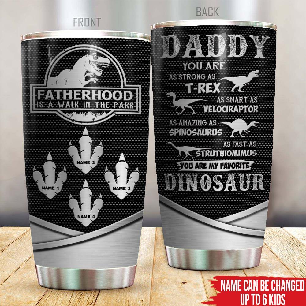 Dad Custom Tumbler Fatherhood Like A Walk In The Park Father's Day Personalized Gift - PERSONAL84