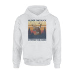 Deer Hunting Older The Buck Stiffer The Horn - Standard Hoodie - PERSONAL84