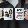 Funny Custom Mug Dad I Will Allways Be Your Financial Burden Personalized Gift for Father&#39;s Day