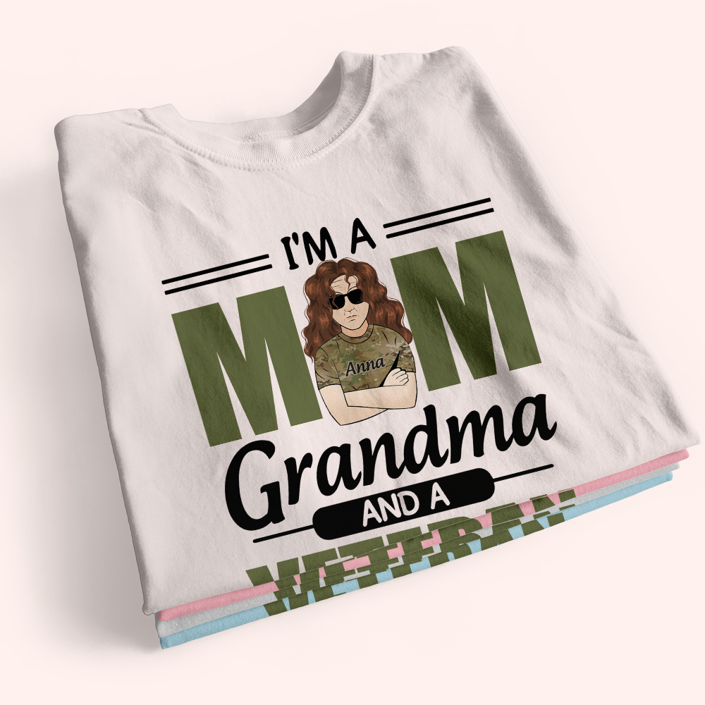 Female Veteran Custom Shirt I'm A Mom Grandma And A Veteran Nothings Scares Me Personalized Gift