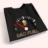 Veteran Custom Shirt Dad Fuel Personalized Gift for Father&#39;s Day