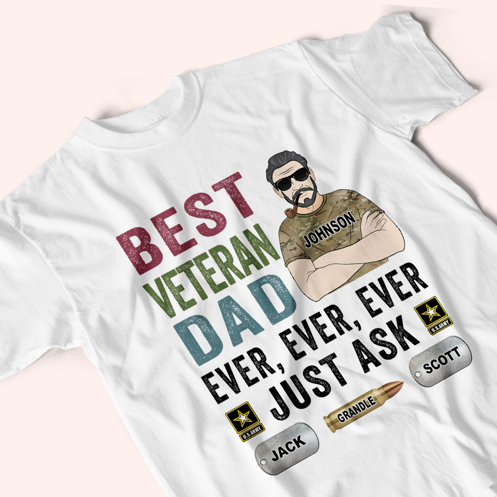 Veteran Custom Shirt Best Veteran Dad Ever Ever Ever Personalized Gift