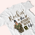 Veteran's Family Custom Shirt Rockin' The Veteran's Mom Life Personalized Gift