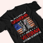 Female Veteran Custom Shirt I Am A Mom Grandma And A Veteran Personalized Gift