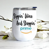 Custom Wine Tumbler Sippin Wine And Shoppin Prime Personalized Gift