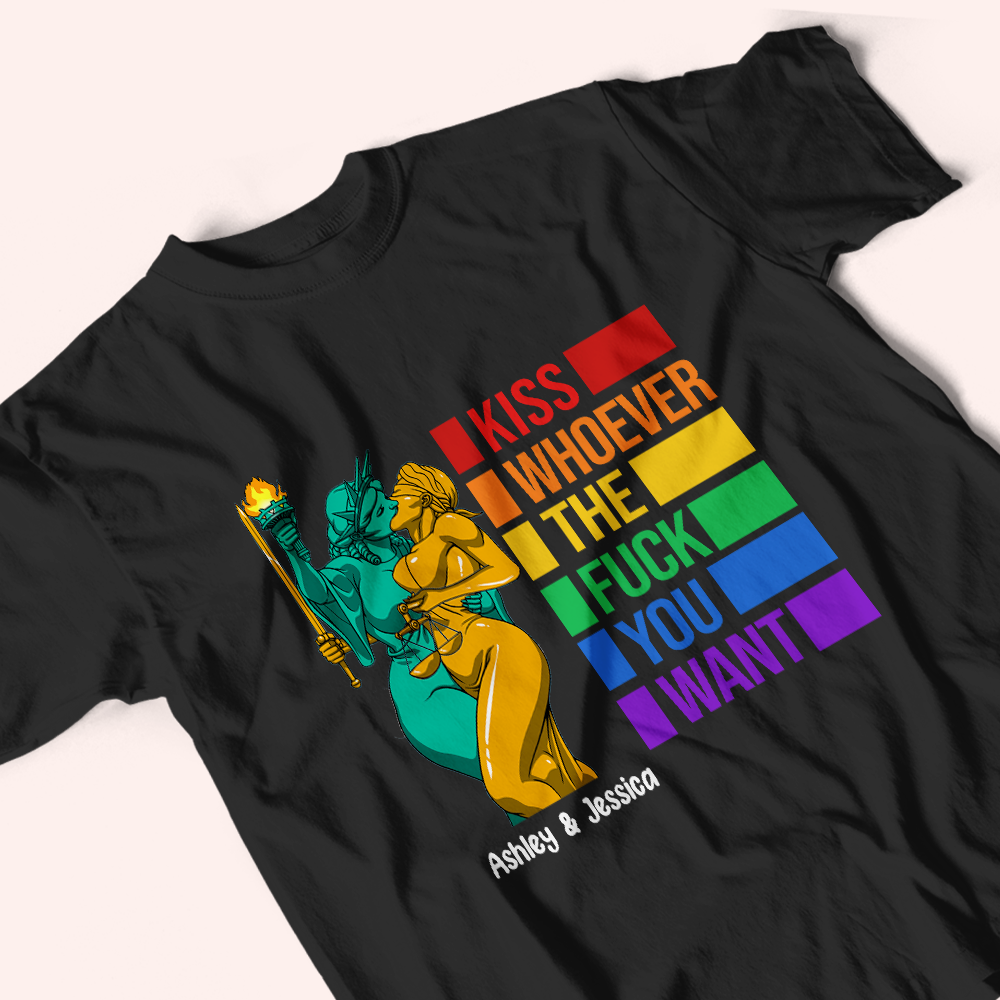 Pride Month Custom Shirt Kiss Whoever The Fuck You Want Personalized Gift