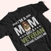 Veteran Custom Shirt I&#39;m A Mom And A Veteran Nothings Scares Me Personalized Gift