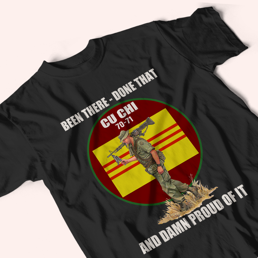 Vietnam Veteran Custom Shirt Been There Done That And Damn Proud Of IT Personalized Gift