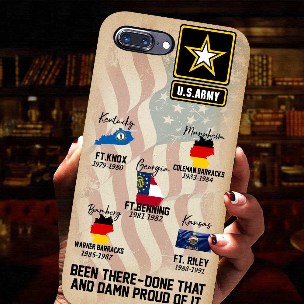 Veteran Custom Phone Case Military Base Been There Done That and Damn Proud Of It Personalized Gift