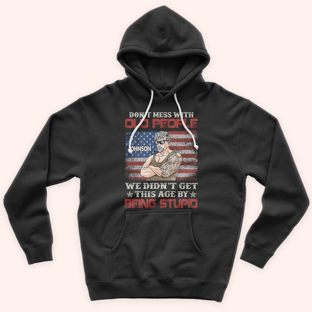 Veteran Custom Shirt Don't Mess With Old People Personalized Gift