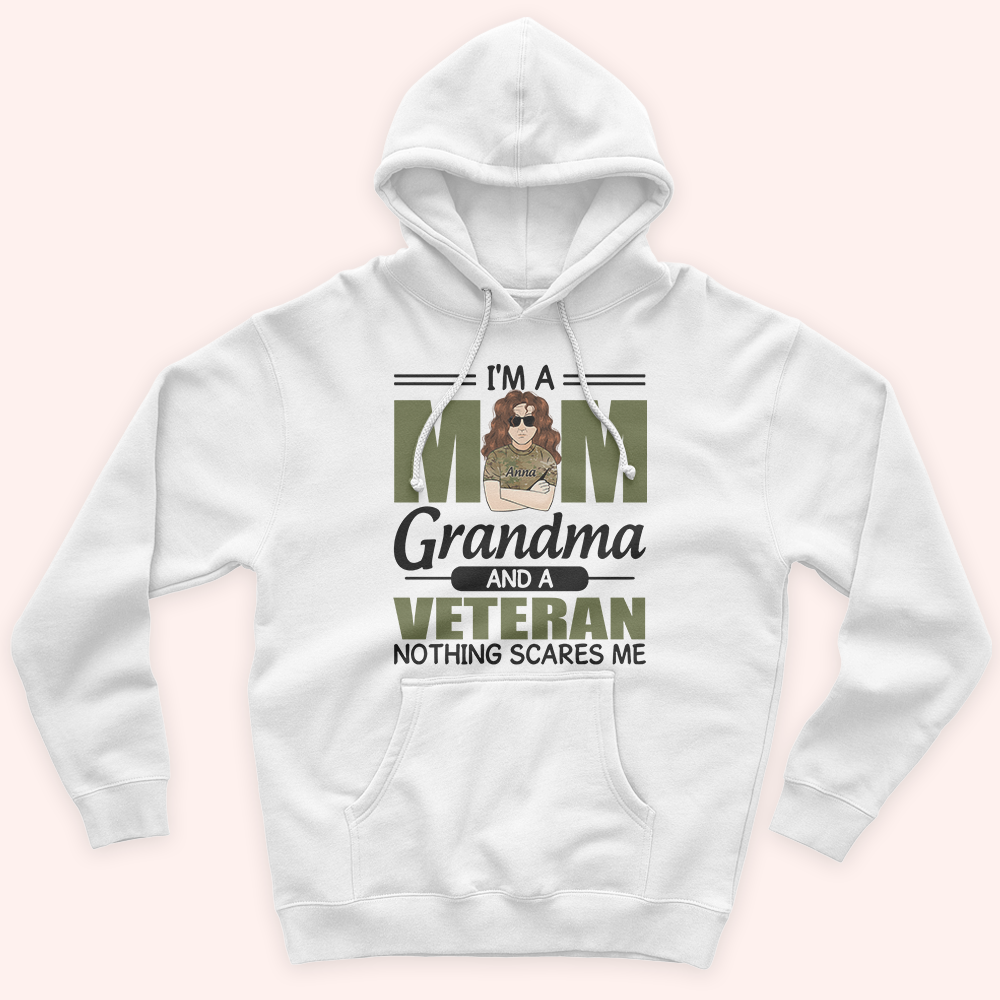 Female Veteran Custom Shirt I'm A Mom Grandma And A Veteran Nothings Scares Me Personalized Gift