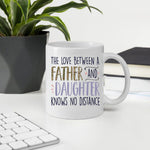 Veteran Custom Mug The Love Between A Father And Daughter Knows No Distance Personalized Gift