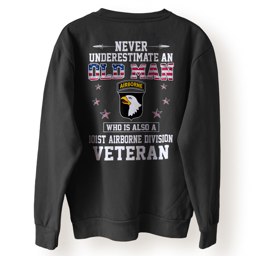 Army Veteran Custom Shirt Never Underestimate And Old Man Who Is Also An Army Personalized Gift