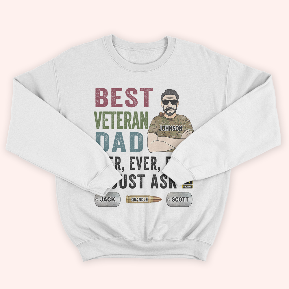 Veteran Custom Shirt Best Veteran Dad Ever Ever Ever Personalized Gift