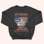 Veteran Custom Shirt Don't Mess With Old People Personalized Gift