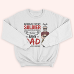 Veteran Custom Shirt Behind Every Soldier Who Believes In Himself Is An Army Dad Who Believed In Himfirst Personalized Gift