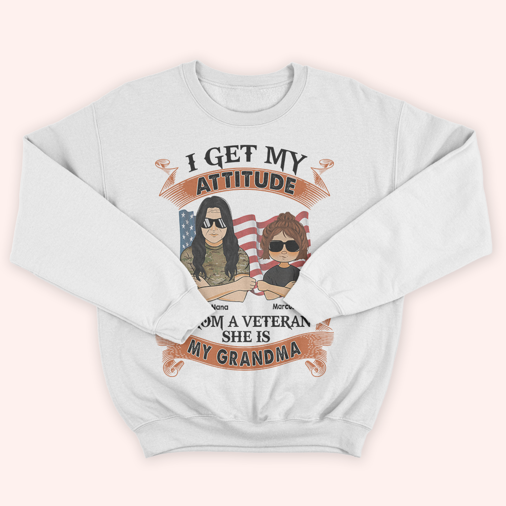 Veteran Custom Shirt I Get My Attitude From A Veteran Personalized Gift