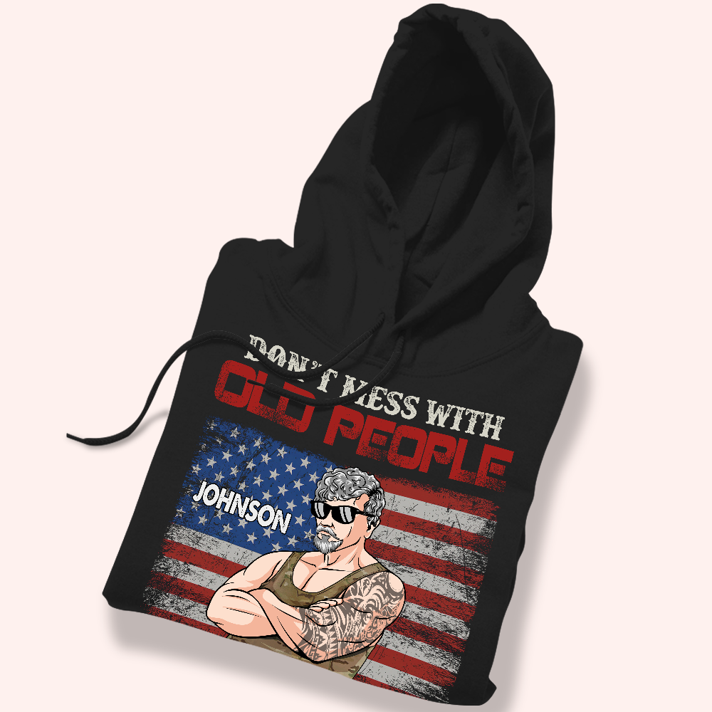 Veteran Custom Shirt Don't Mess With Old People Personalized Gift