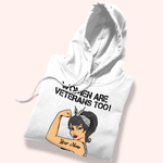 Female Veteran Custom Shirt Women Are Veterans Too Personalized Gift