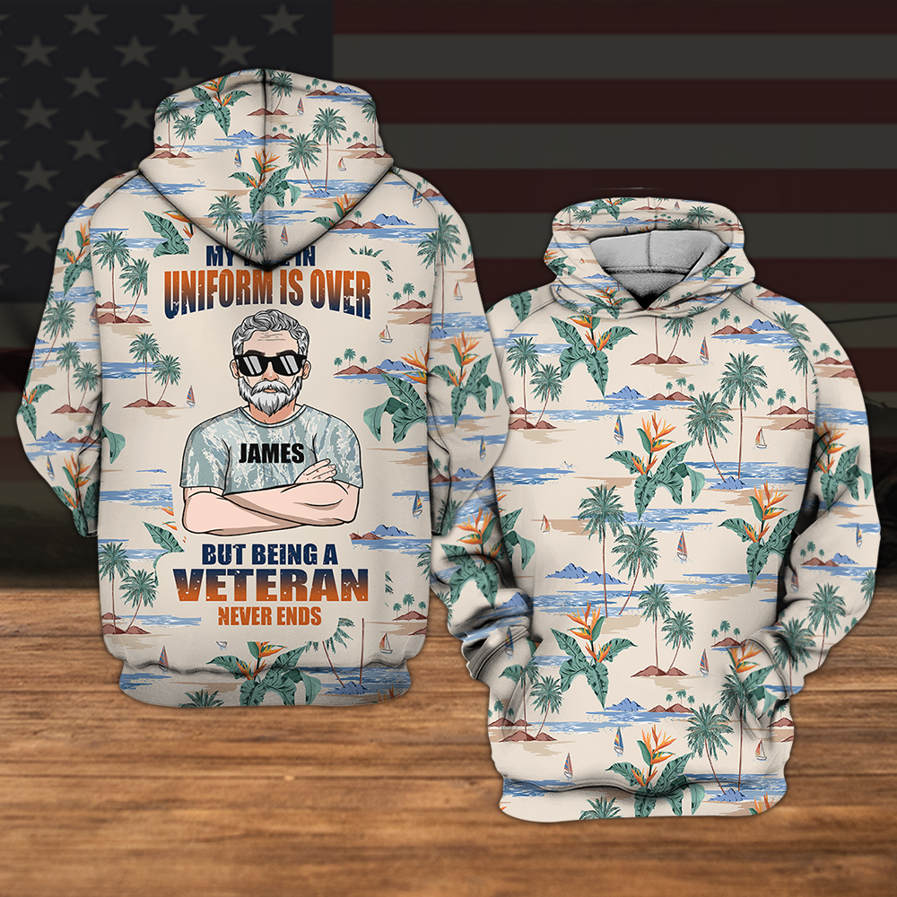 Veteran Custom All Over Printed Shirt My Time In Uniform Is Over But Being A Veteran Never Ends Personalized Gift