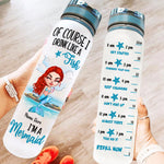 Mermaid Custom Tracker Bottle Of Course I Drink Like A Fish I'm A Mermaid Personalized Gift