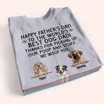 Dog Dad Custom Shirt Happy Father's Day Thanks for Picking Our Poop And Stuff Personalized Gift