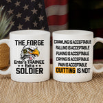 Soldier Custom Mug The Forge Enter A Traninee Exit A Soldier Personalized Gift