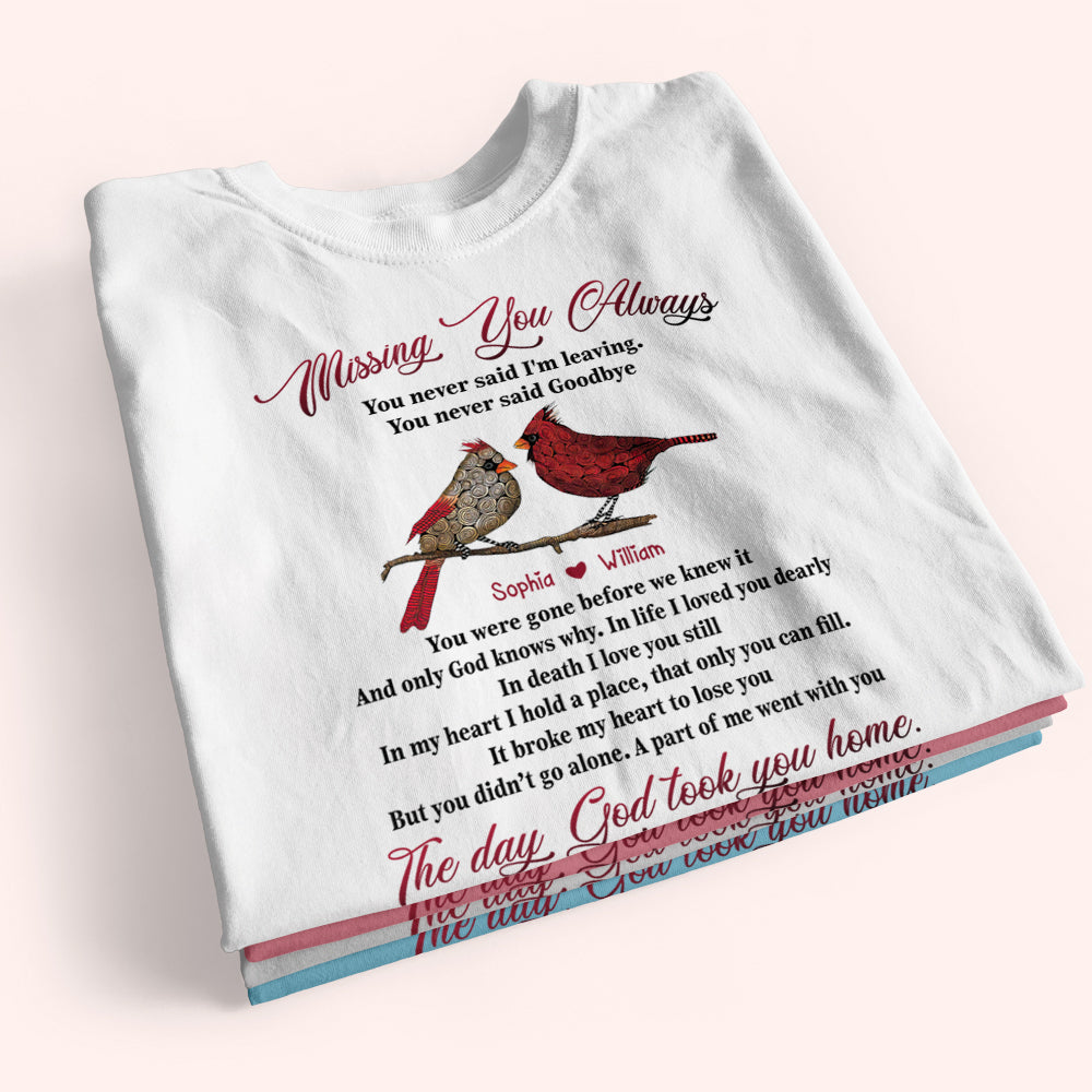 Memorial Custom Shirt Missing You Always The Day God Took You Home Personalized Gift