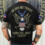 Veteran Custom All Over Printed Shirt In God We Trust Gun Are Just Backup Personalized Gift