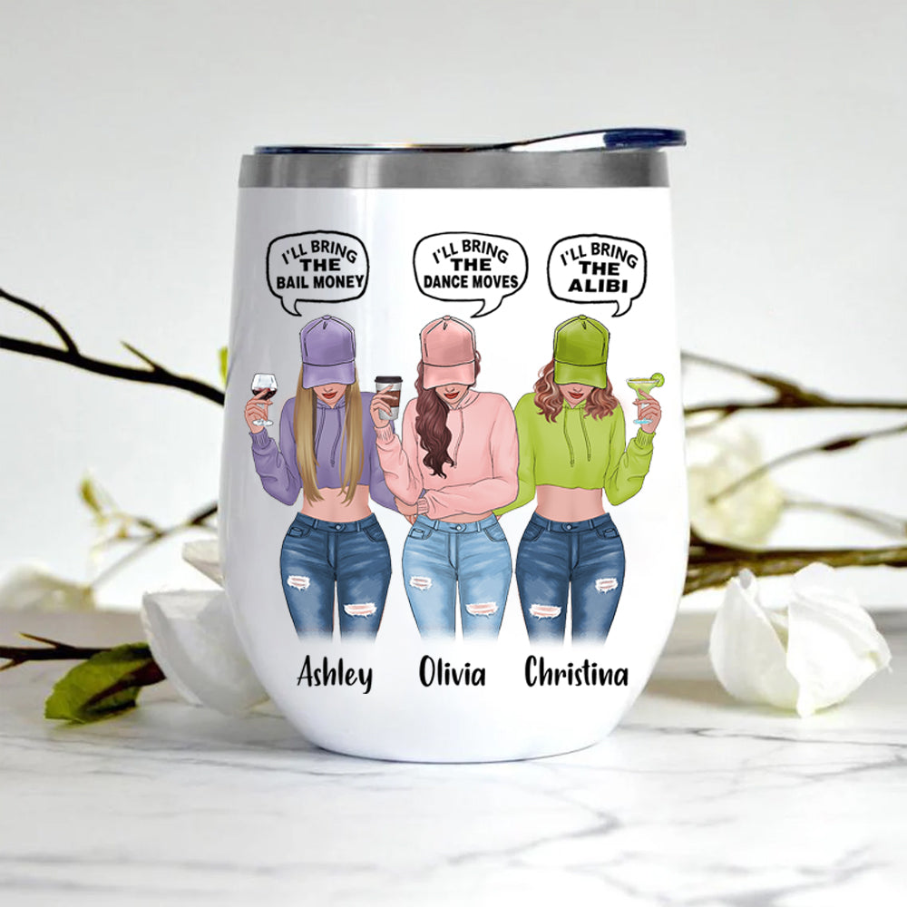 Bestie Custom Wine Tumbler Warning The Girls Are Drinking Again Personalized Best Friend Gift Funny Dialog