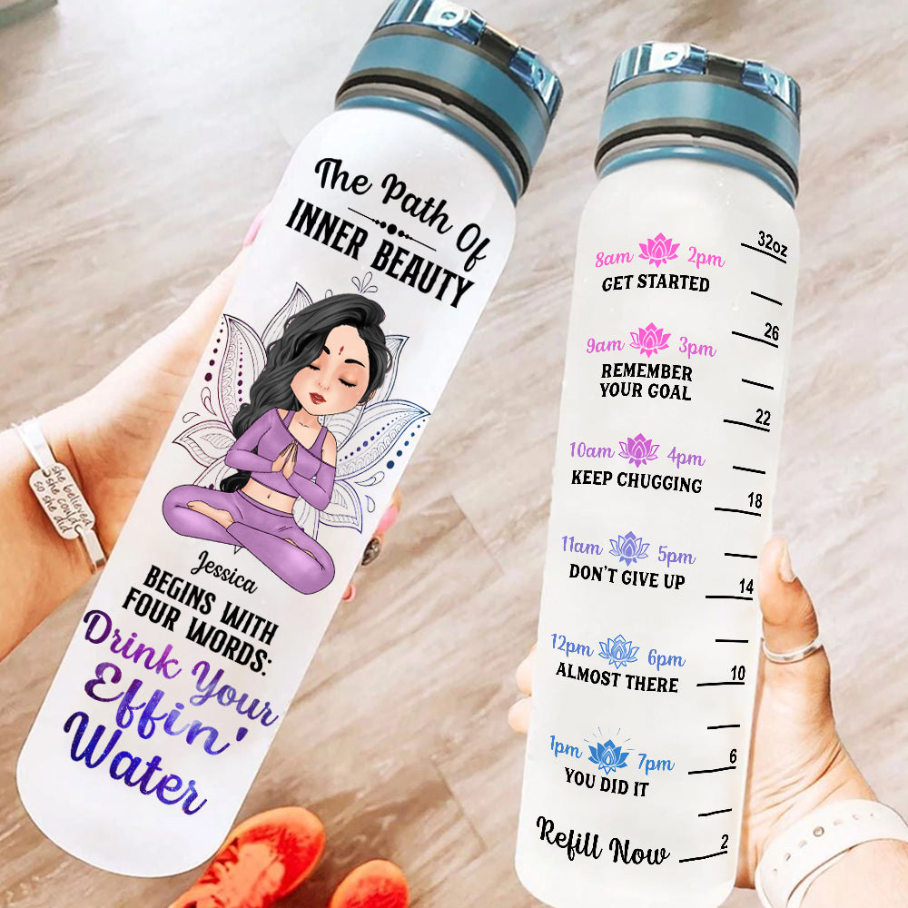 Yoga Custom Tracker bottle Path Of Inner Beauty Drink Your Effing Water Personalized Gift
