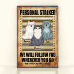 Cat Custom Poster Follow You Wherever You Go Bathroom Included Personalized Gift