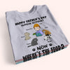 Cat Custom Shirt Happy Father&#39;s Day Human Servant Now Where&#39;s The Food Personalized Gift