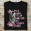 Veteran Custom Shirt In A World Full Of Princesses Be A Veteran&#39;s Wife Personalized Gift