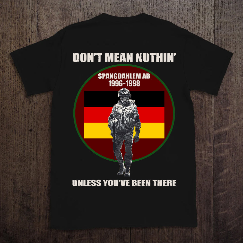 Veteran Custom Shirt Don't Mean Nuthin Unless You've Been There Personalized Gift