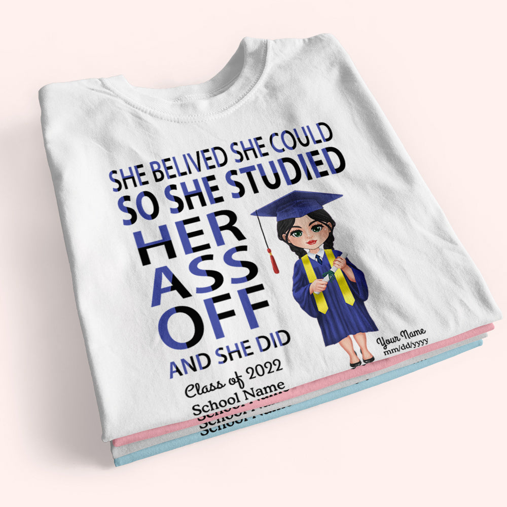 Graduation Custom Shirt She Believed She Could So She Studied Her Ass Off Personalized Gift Class of 2022