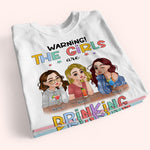 Bestie Custom Shirt Warning The Girls Are Drinking Again Personalized Best Friend Gift