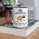 Dog Custom Accent Mug Awkwardly Waiting While I Poop Personalized Father's Day Gift