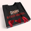 Dad Custom Shirt We Love You In Every Universe Personalized Gift Shirt for Father&#39;s Day