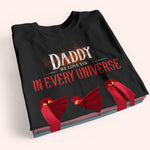 Dad Custom Shirt We Love You In Every Universe Personalized Gift Shirt for Father's Day