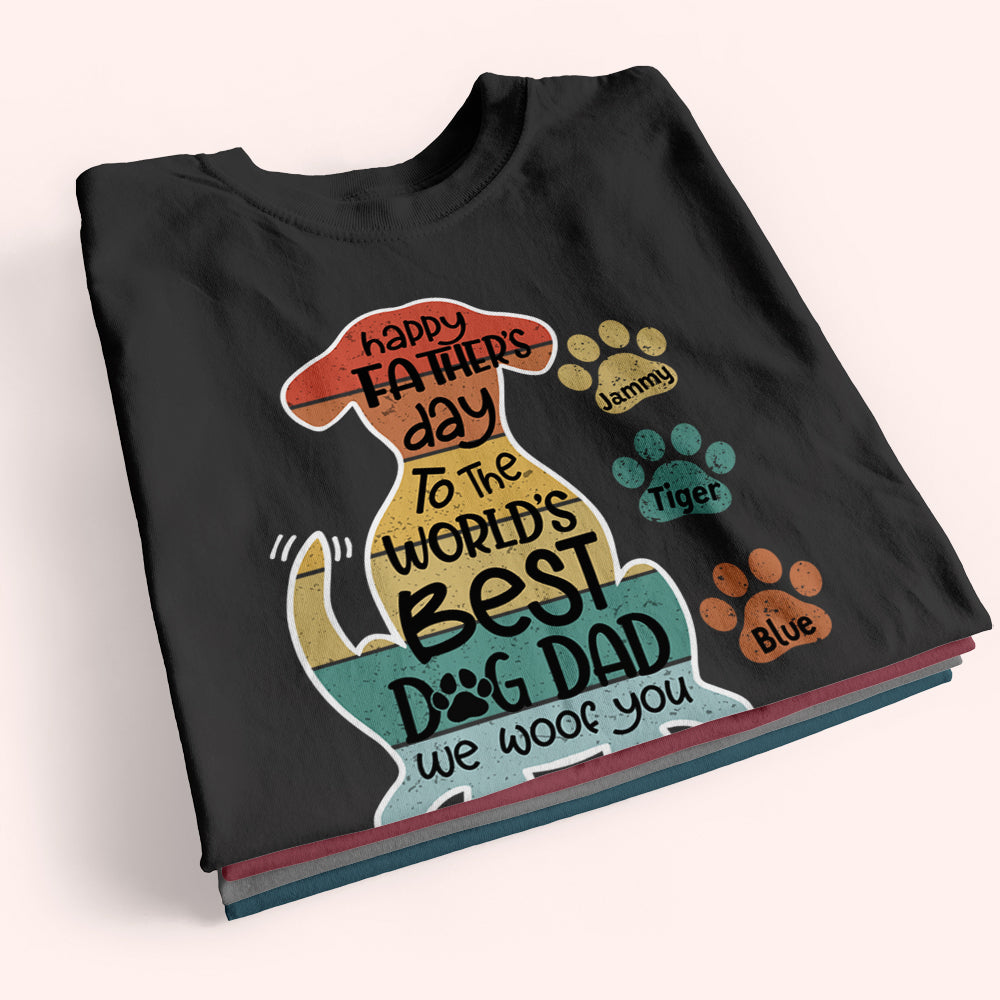 Dog Dad Custom Shirt Happy Father's Day We Woof You Personalized Gift