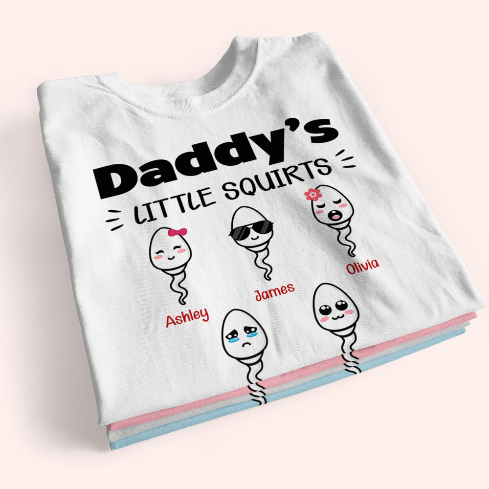 Dad Custom Shirt Daddy's Little Squirts Personalized Gift