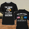 Army Veteran All Over Printed Shirt The Forge Enter A Trainee Exit A Soldier Personalized Gift